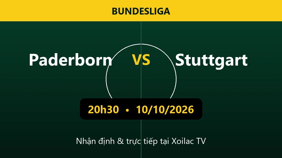 Nhận định Paderborn vs Stuttgart 20h30 ngày 10/10/2026